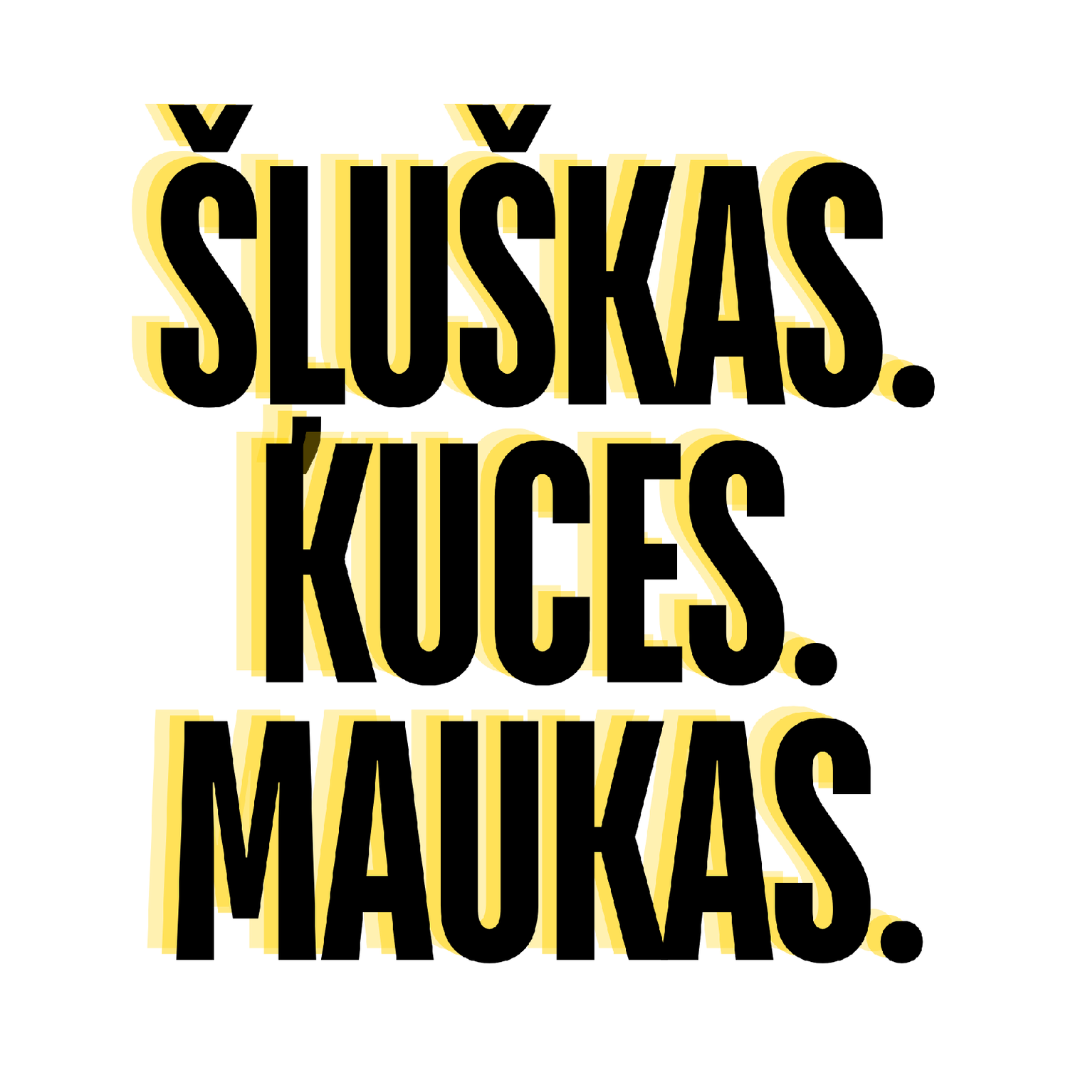 Šļuškas. Kuces. Maukas. - Mūzikas Vecis